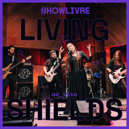 Living Shields : Living Shields No Estúdio Showlivre (Ao Vivo)